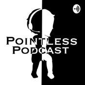 Podcast Pointless Podcast