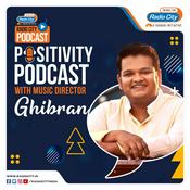 Podcast Positivity Podcast With Music Director Ghibran