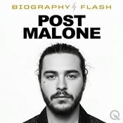 Podcast Post Malone - Biography Flash