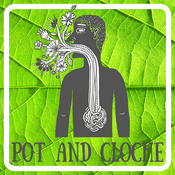 Podcast Pot and Cloche Garden Podcasts