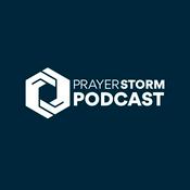 Podcast Prayer Storm Podcast