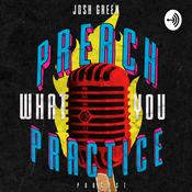 Podcast Preach What You Practice
