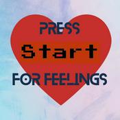 Podcast Press Start For Feelings