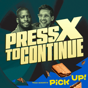 Podcast Press X to Continue
