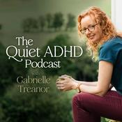Podcast The Quiet ADHD Podcast