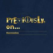 Podcast Previously, on... Succession
