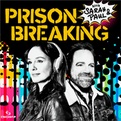 Podcast Prison Breaking With Sarah & Paul