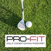 Podcast Pro-Fit Golf Conditioning Podcast