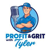 Podcast Profit & Grit with Tyler