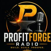 Podcast ProfitForge Radio Podcast