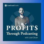 Podcast Profits Through Podcasting