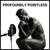 Podcast Profoundly Pointless
