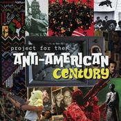 Podcast Project for the Anti-American Century