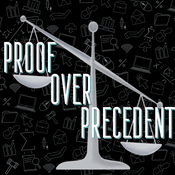 Proof Over Precedent