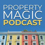 Podcast Property Magic Podcast