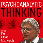 Podcast Psychoanalytic Thinking with Dr Don Carveth