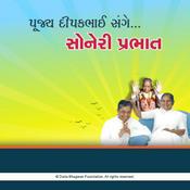 Podcast Pujya Deepakbhai Sange Satsangthi Soneri Prabhat(Series-10)