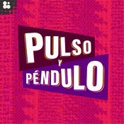 Podcast Pulso y Péndulo