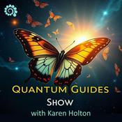 Podcast Quantum Guides Show with Karen Holton