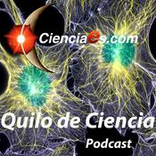 Podcast Quilo de Ciencia - Cienciaes.com