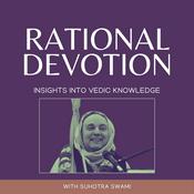 Podcast Rational Devotion: Insights from Suhotra Swami's Lectures