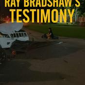Podcast Ray Bradshaw's Testimony Podcast