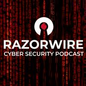 Podcast Razorwire Cyber Security & InfoSec Insights