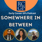 Podcast RCGP Somewhere in Between