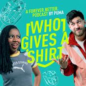 Podcast FOREVER. BETTER: WHO GIVES A SHIRT