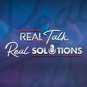 Podcast Real Talk, Real Solutions