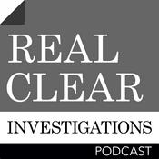 Podcast RealClearInvestigations Podcast