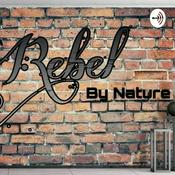 Podcast Rebel-by-nature