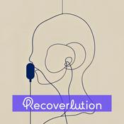 Podcast Recoverlution