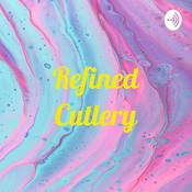 Podcast Refined Cutlery