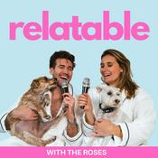 Podcast Relatable with The Roses