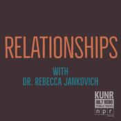 Podcast Relationships with Dr. Rebecca Jankovich