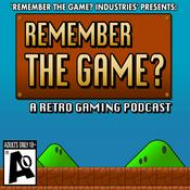 Podcast Remember The Game? Retro Gaming Podcast