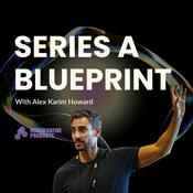 Podcast Series A Blueprint – The playbook for founders scaling to Series A