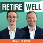 Podcast Retire Well with Wealth of Advice
