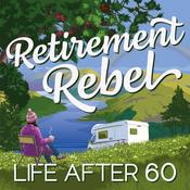 Podcast Retirement Rebel