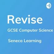 Podcast REVISE GCSE Computer Science - A podcast by Seneca Learning