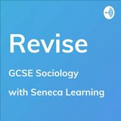 Podcast REVISE GCSE Sociology - A podcast by Seneca Learning