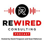 Podcast Rewired Consulting Podcast