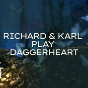 Podcast Richard and Karl Play Daggerheart