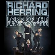 Podcast Richard Herring: Lord of the Dance Settee
