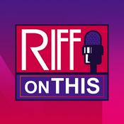 Podcast Riff On This