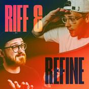 Podcast Riff & Refine