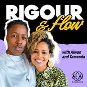 Podcast Rigour & Flow with Aiwan and Tamanda