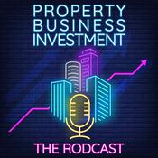 Podcast The Rodcast - Property, Business, Investment