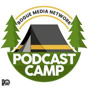Podcast Rogue Media Podcast Camp